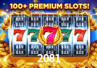 Descubra o Mundo do Cassino Online com 2081